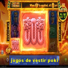 jogos de vestir poki